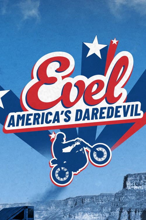 Постер: Evel: America's Daredevil