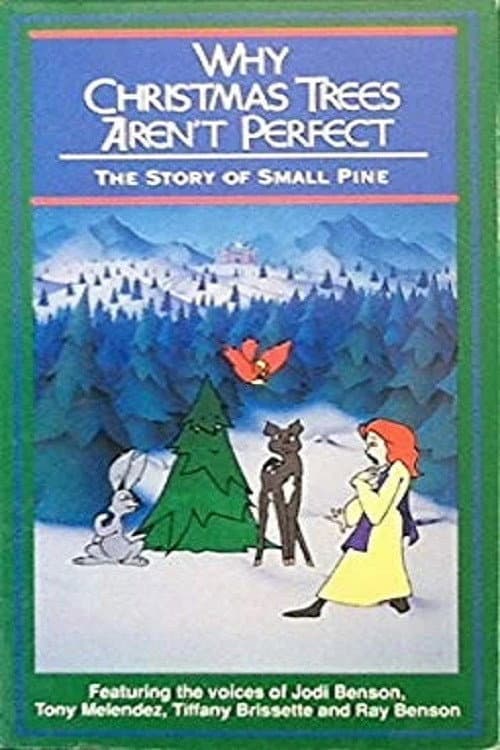 Постер: Why Christmas Trees Aren't Perfect: The Story of Small Pine