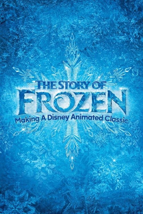 Постер: The Story of Frozen: Making a Disney Animated Classic