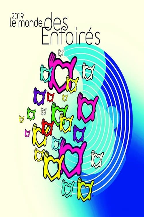 Постер: Les Enfoirés 2019 - Le Monde des Enfoirés