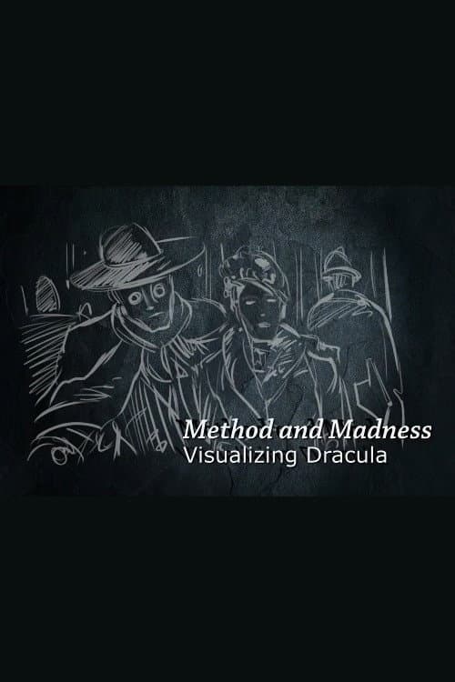 Постер: Method and Madness: Visualizing 'Dracula'