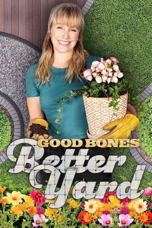 Постер: Good Bones: Better Yard