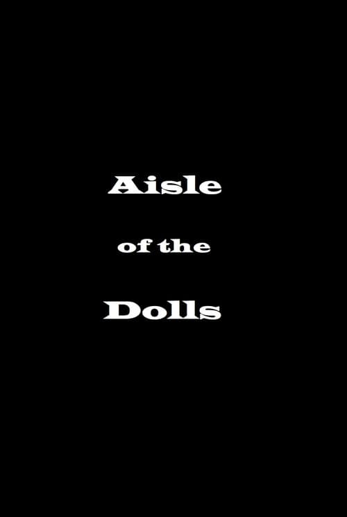 Постер: Aisle of the Dolls