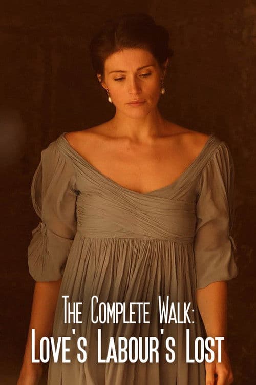 Постер: The Complete Walk: Love's Labour's Lost