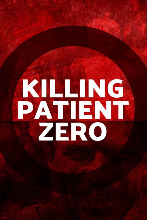 Постер: Killing Patient Zero