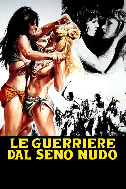 Постер: Le guerriere dal seno nudo