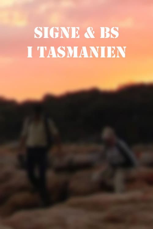 Постер: Signe & BS i Tasmanien