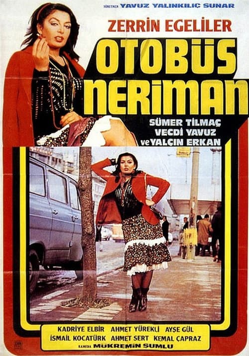 Постер: Otobüs Neriman