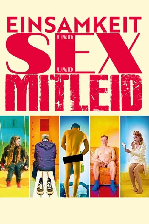 Постер: Einsamkeit und Sex und Mitleid