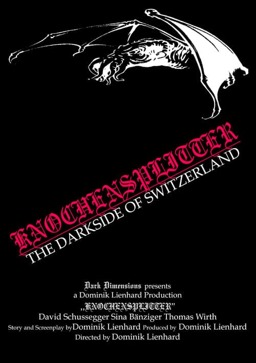 Постер: Knochensplitter - The Dark Side of Switzerland