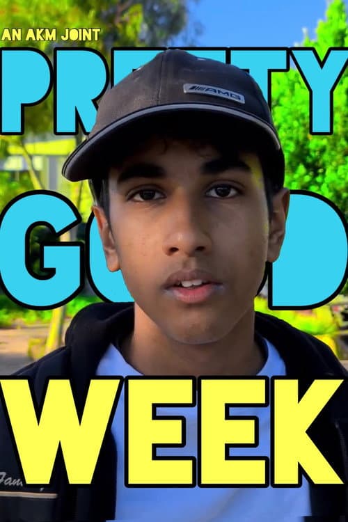 Постер: Pretty Good Week