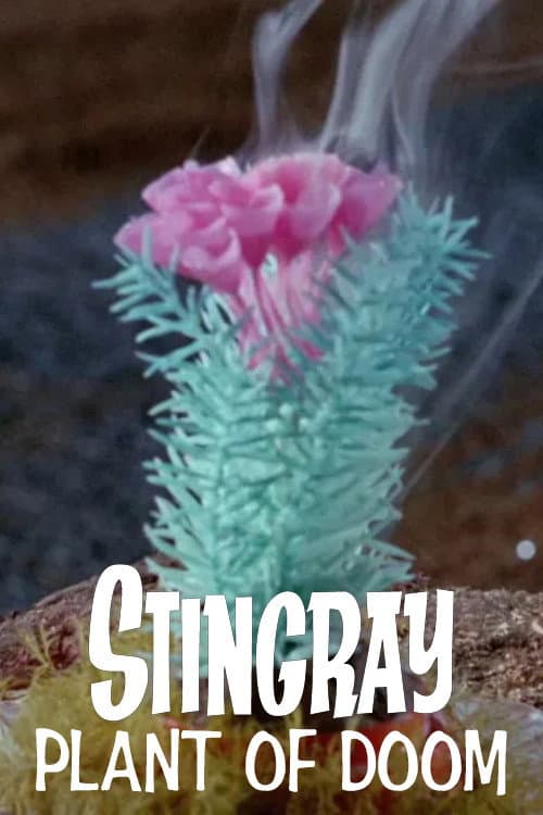 Постер: Stingray: Plant of Doom