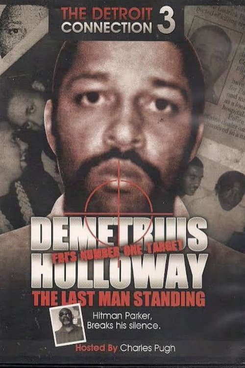 Постер: Detroit Connection Pt. 3: Last Man Standing (Demetrius Holloway)