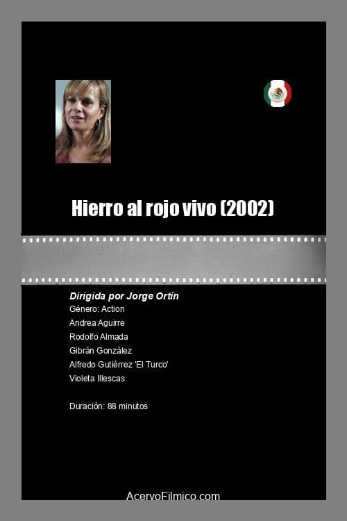 Постер: Hierro al rojo vivo