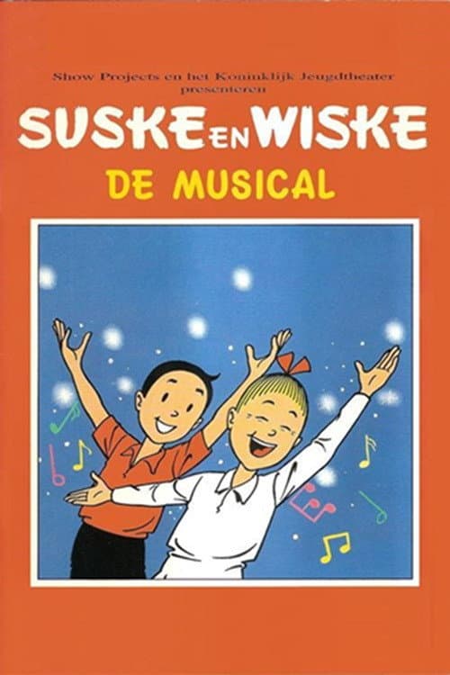 Постер: Suske en Wiske, de Musical