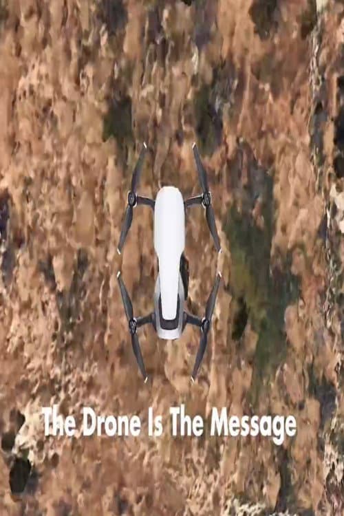 Постер: The Drone Is The Message