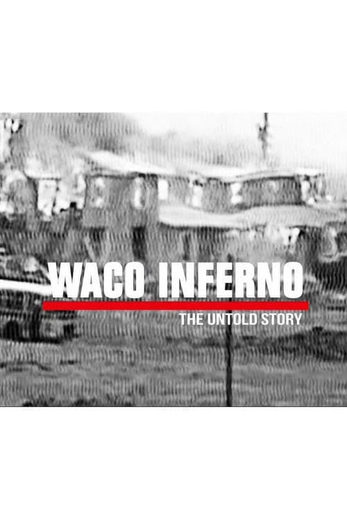 Постер: Waco Inferno: The Untold Story
