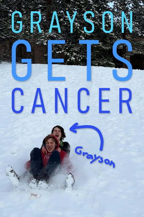 Постер: Grayson Gets Cancer
