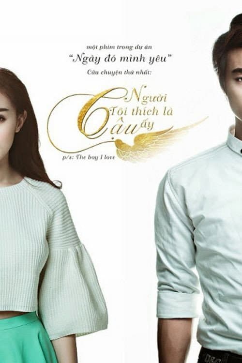 Постер: Người Tôi Thích Là Cậu Ấy