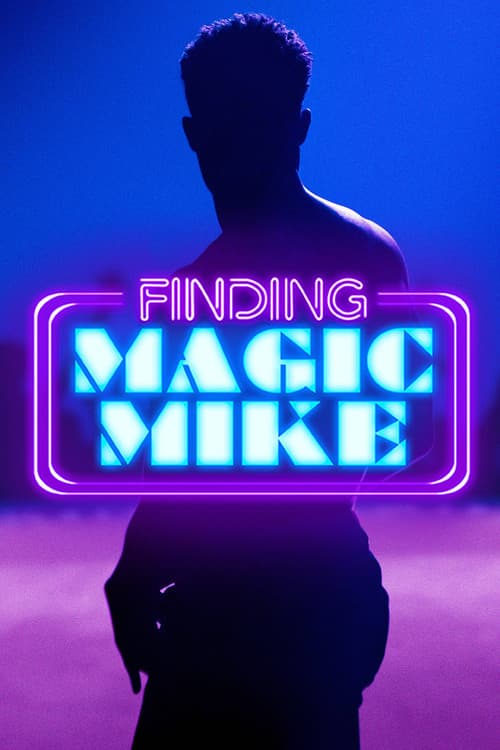 Постер: Finding Magic Mike