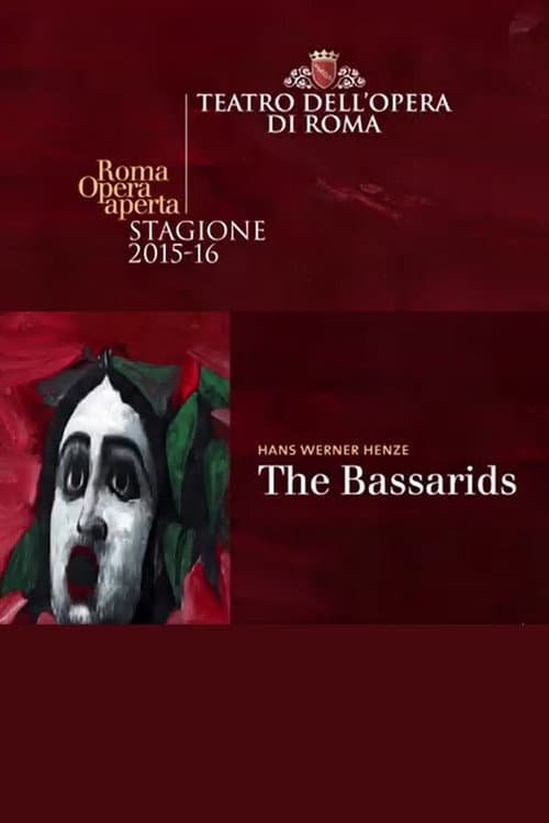 Постер: The Bassarids - Theatro dell’Opera di Roma