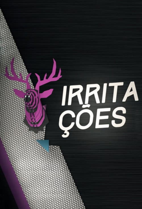 Постер: Irritações