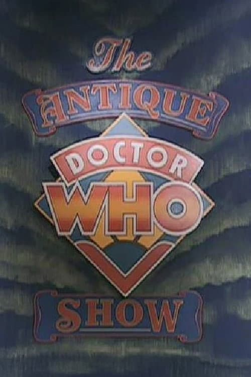 Постер: The Antique Doctor Who Show