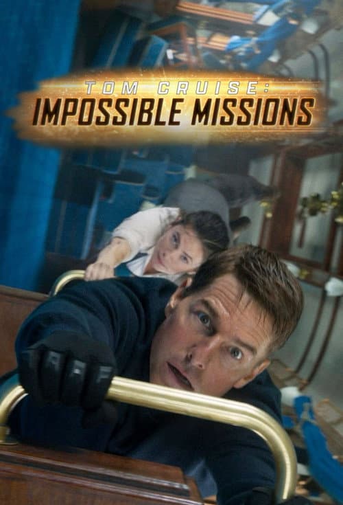 Постер: Tom Cruise: Impossible Missions