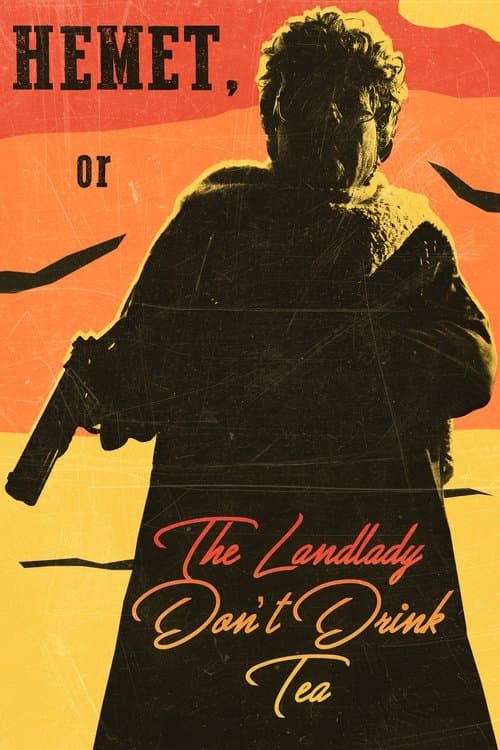 Постер: Hemet, or the Landlady Don't Drink Tea