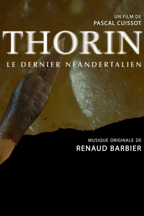 Постер: Thorin, le dernier Néandertalien