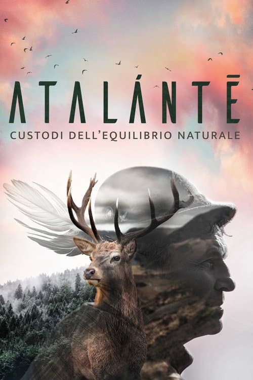 Постер: Atalántē. Custodi dell'equilibrio naturale