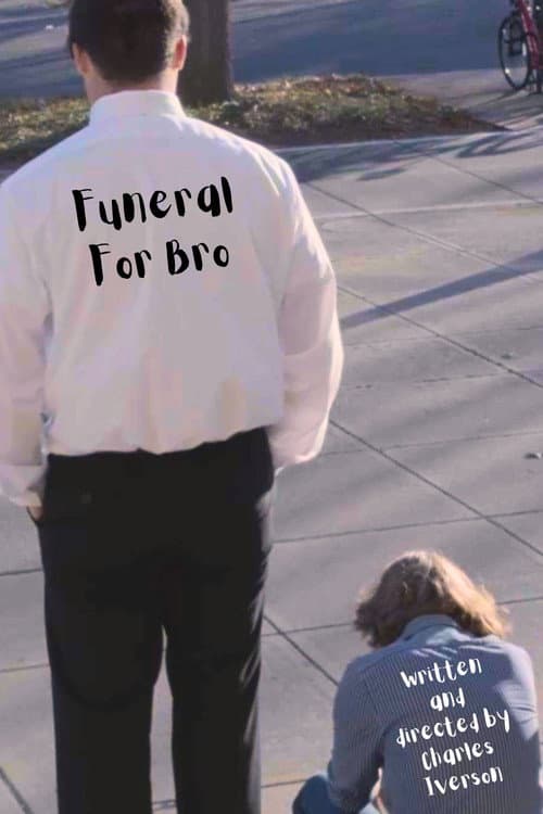 Постер: Funeral For Bro