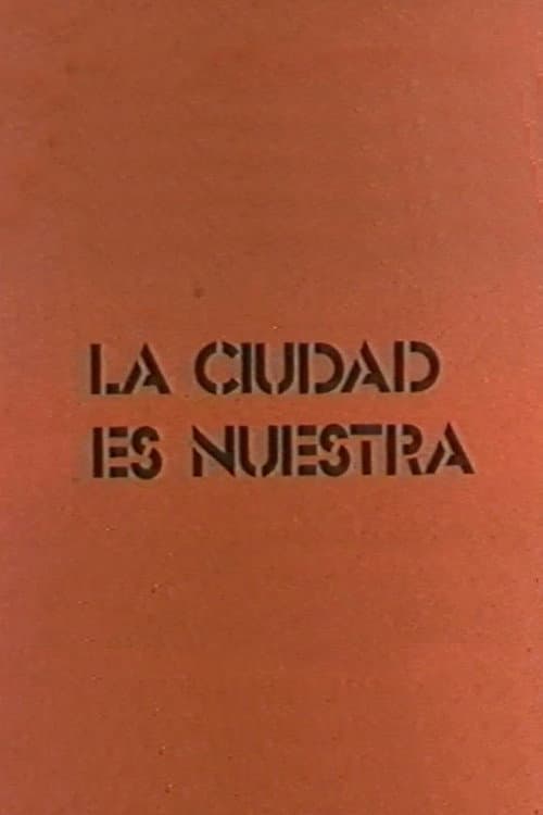 Постер: La ciudad es nuestra