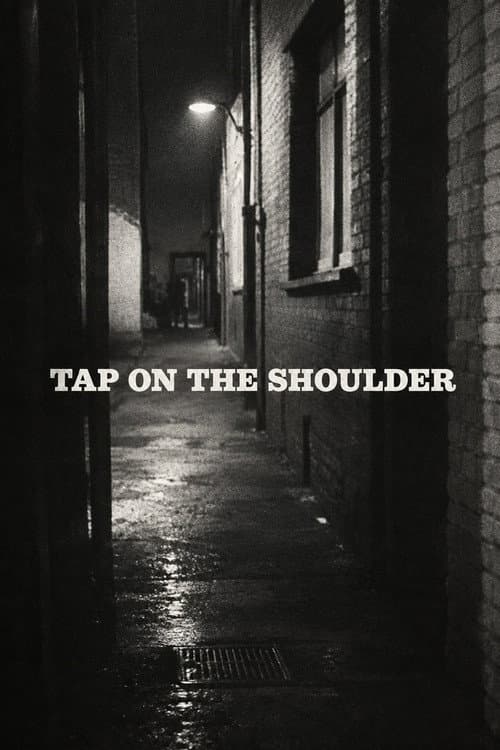 Постер: A Tap on the Shoulder