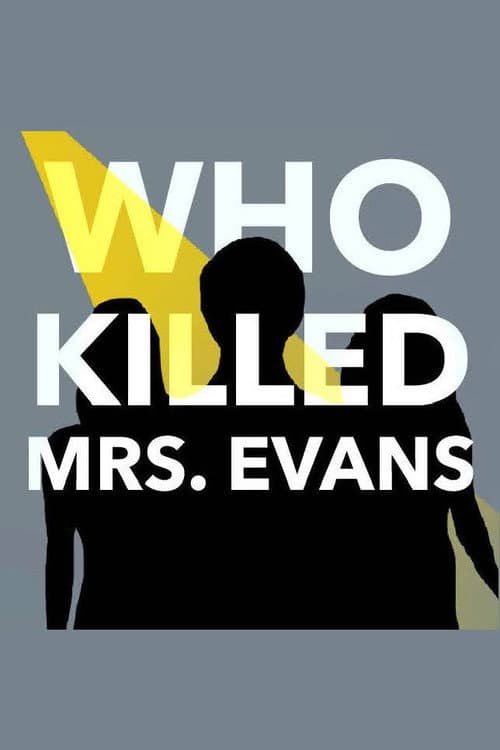 Постер: Who Killed Mrs. Evans