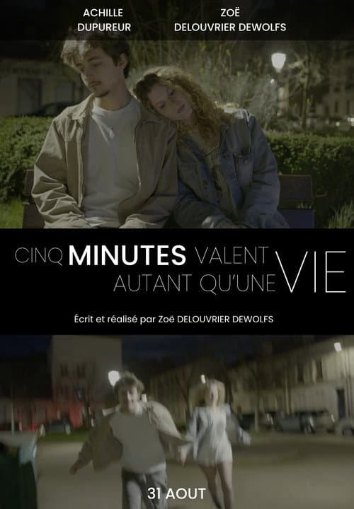 Постер: Cinq minutes valent autant qu’une vie
