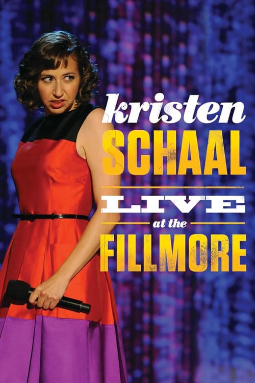 Постер: Kristen Schaal: Live at the Fillmore