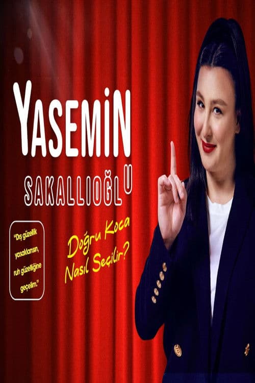 Постер: Yasemin Sakallıoğlu - Doğru Koca Nasıl Seçilir?