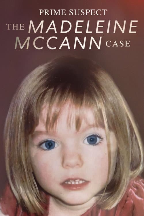 Постер: Prime Suspect: The Madeleine McCann Case