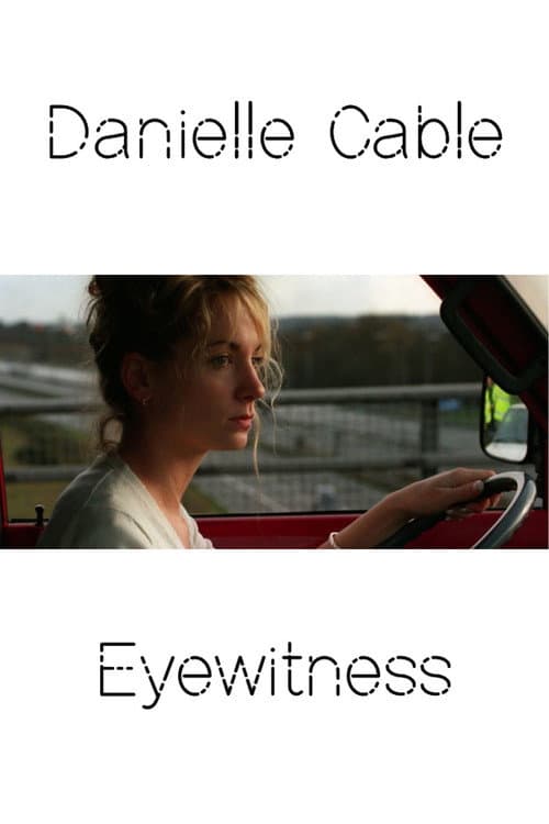 Постер: Danielle Cable: Eyewitness