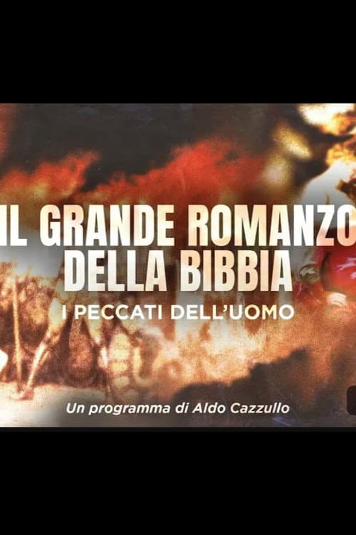 Постер: Il Grande Romanzo della Bibbia - i peccati dell'uomo