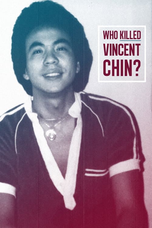 Постер: Who Killed Vincent Chin?