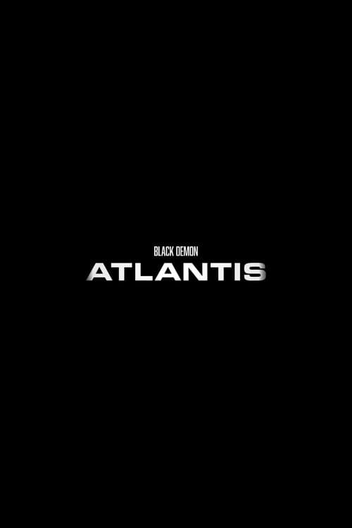 Постер: The Black Demon: Atlantis