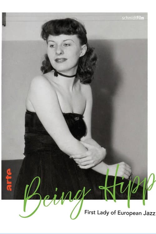 Постер: Being Hipp – First Lady of European Jazz