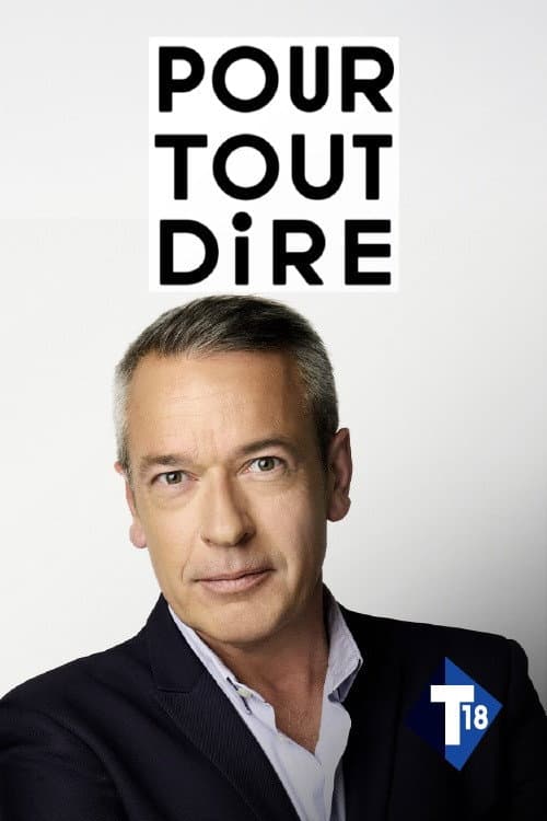 Постер: Pour tout dire