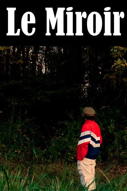 Постер: Le Miroir