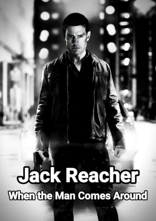 Постер: Jack Reacher: When the Man Comes Around