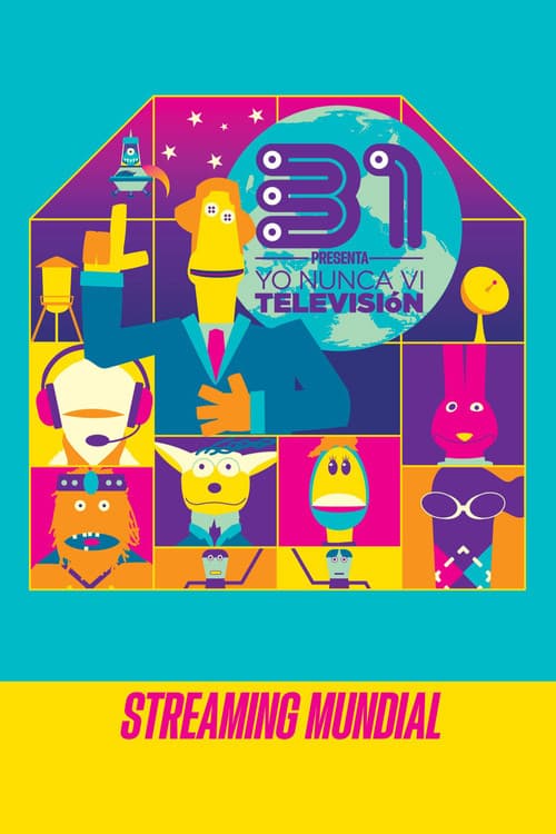 Постер: 31 Minutos: Yo Nunca Vi Televisión