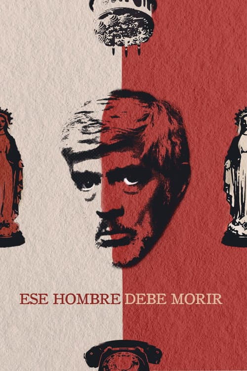 Постер: Ese hombre debe morir