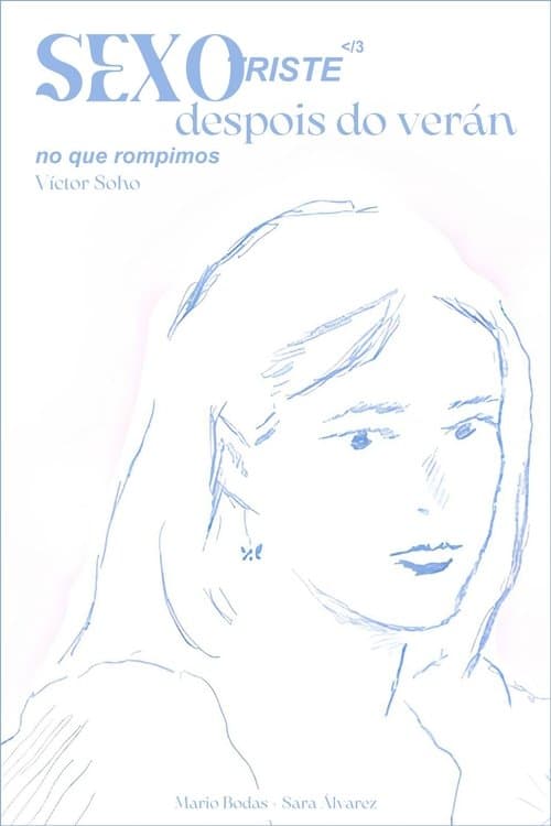 Постер: Sexo triste despois do verán no que rompimos